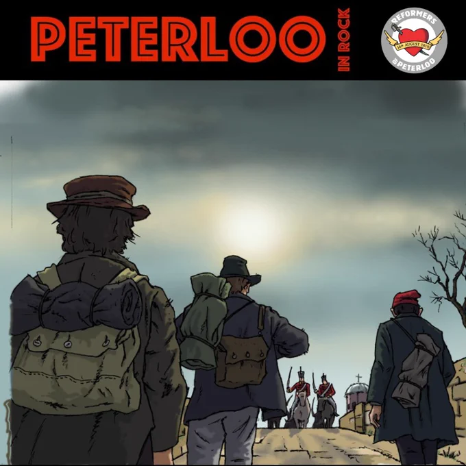 Heading: Peterloo in Rock, with a logo showing a heart pierced by a sabre, encircled by the words "Reformers of Peterloo".
Polyp's drawing shows the Blanketeers, a group of protesters carrying blankets for their journey, who tried to march to London to present their grievances to the government. They are seen from behind, walking up the road, with blankets and bags tied on their backs, and one of them wearing a red Liberty cap; but soldiers on horseback, with sabres drawn, are riding towards them.