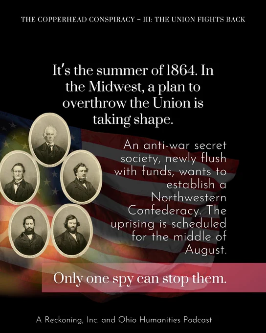 It’s the summer of 1864. In the Midwest, a plan to overthrow the Union is taking shape. An anti-war secret society, newly flush with funds, wants to establish a Northwestern Confederacy. The uprising is scheduled for the middle of August. Only one spy can stop them.