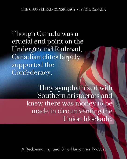Though Canada was a crucial end point on the Underground Railroad, Canadian elites largely supported the Confederacy. They sympathized with Southern aristocrats and knew there was money to be made in circumventing the Union blockade.