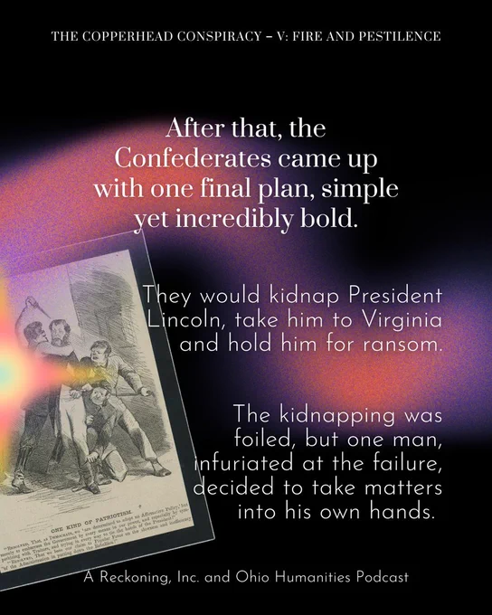 After that, the Confederates came up with one final plan, simple, yet incredibly bold. They would kidnap President Lincoln, take him to Virginia, and hold him for ransom. The kidnapping was foiled, but one man, infuriated at the failure, decided to take matters into his own hands.