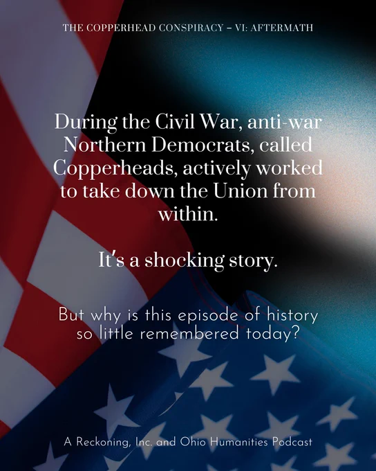 During the Civil War, anti-war Northern Democrats, called Copperheads, actively worked to take down the Union from within. It’s a shocking story. But why is this episode of history so little remembered today?