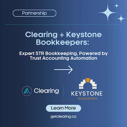 Clearing & Keystone Bookkeepers announce partnership for expert level Short-Term Rental bookkeeping, powered by trust accounting automation. 