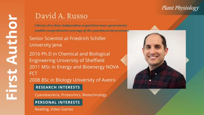 David A. Russo (he/him) is the First Author of the manuscript Library-free data-independent acquisition mass spectrometry enables comprehensive coverage of the cyanobacterial proteome published 12 August 2025. He is a Senior Scientist at Friedrich Schiller University Jena. Education background includes: 2016 Ph.D in Chemical and Biological Engineering University of Sheffield 2011 MSc in Energy and Bioenergy NOVA FCT 2008 BSc in Biology University of Aveiro. Research interests include Cyanobacteria, Proteomics, Biotechnology.
Personal interests include Reading, Video Games.
