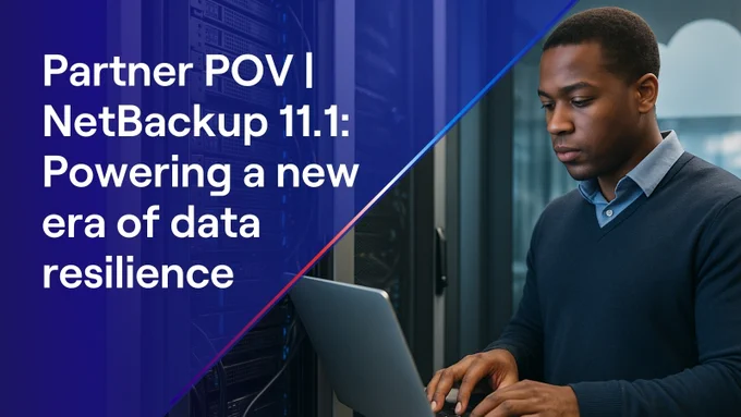 Image is split diagonally, with text on the left: \"Partner POV I NetBackup 11.1: Powering a new era of data resilience.\" On the right, a man uses a laptop, seemingly in a server room.