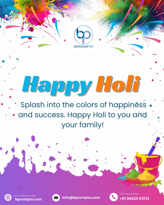 Happy Holi – Splash Into Success with Bprompta!

Celebrate this Holi with vibrant colors, new beginnings, and unstoppable success—Bprompta wishes you and your family happiness, prosperity, and growth.



#HappyHoli #Bprompta #FestivalOfColors #ColorfulSuccess #HoliCelebration #DigitalGrowth #BusinessSuccess #CelebrateWithColors #HoliVibes #SuccessJourney #FestiveGreetings #BrandGrowth