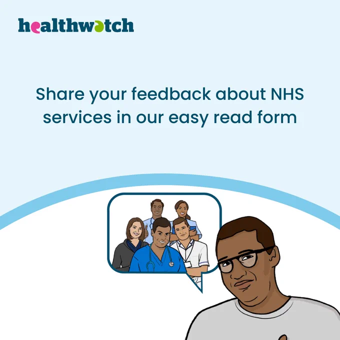Share your feedback about NHS services in our easy read form. 