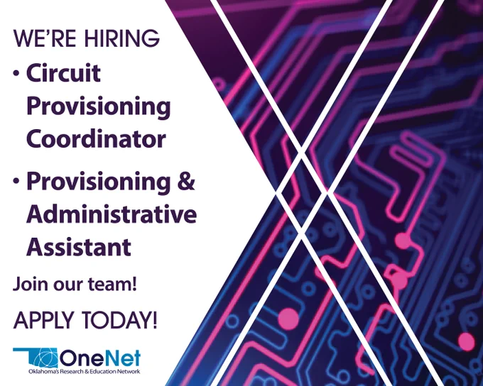 Digital connections & OneNet logo - Text reads "We're Hiring, Circuit Provisioning Coordinator, Provisioning & Administrative Assistant, Join Our Team! Apply Today!"