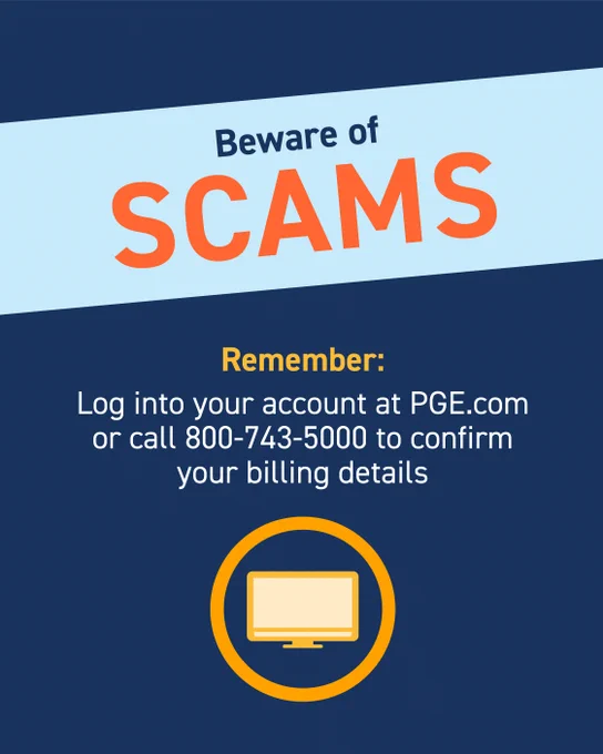 Image featuring the text "Beware of Scams" in bold, with advice to log into your account at PGE.com or call 800-743-5000 to confirm billing details. Includes a computer monitor icon.