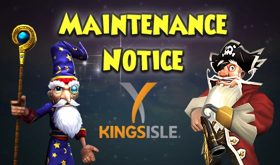 Picture stating "MAINTENANCE NOTICE" above the KingsIsle logo, accompanied by two game characters.