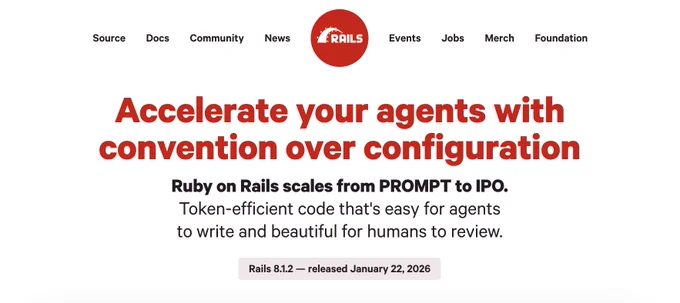 Screenshot of updated Ruby on Rails website with bold text: Accelerate your agents with convention over configuration. Ruby on Rails scales from PROMPT to IPO. Token-efficient code that's easy for agents to write, and beautiful for humans to review. 