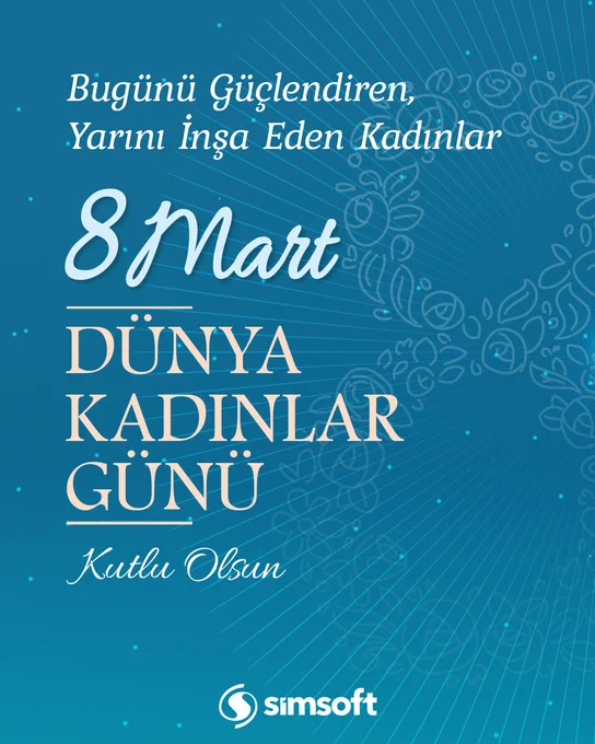 Simsoft, 8 Mart Dünya Kadınlar Günü, March 8th International Women's Day