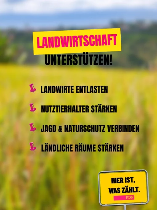 Das Bild zeigt ein großes gelbes Schild mit dem Titel "Landwirtschaft Unterstützen!" und einer Liste von Punkten, die Landwirte unterstützen sollen, wie die Entlastung von Landwirten, die Stärkung von Nutztierhaltung sowie die Verbindung von Jagd und Naturschutz.
