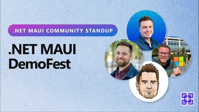 Spot art.
Photo of presenter(s)
text reads: 
.NET MAUI Community Standup: .NET MAUI DemoFest