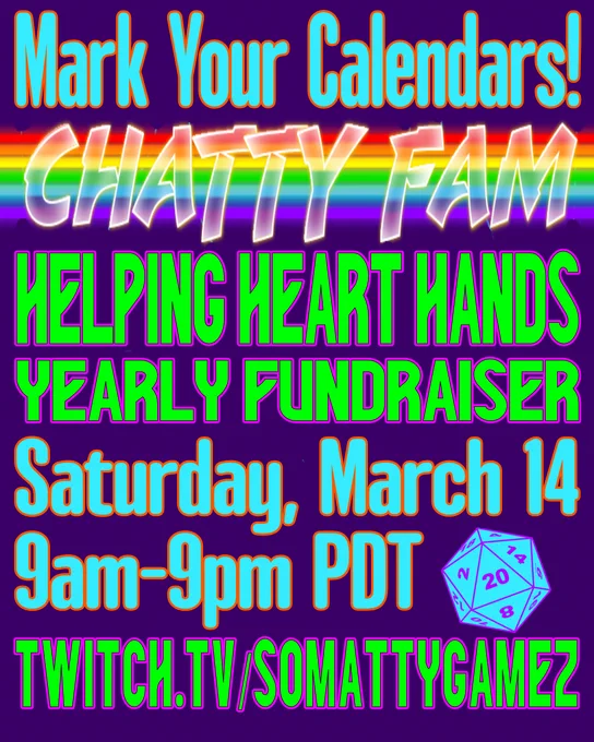 Mark your calendars, it’s time for the yearly Chatty Fam Helping Heart Hands fundraiser! We’ll be live on twitch.tv/SoMattyGamez from 9am – 9pmPDT on Saturday, March 14, raising funds for a member of our Chatty Fam community. 20 players. 12 hours. Chaos for a good cause. More details coming soon! Trust me, you don’t want to miss this.