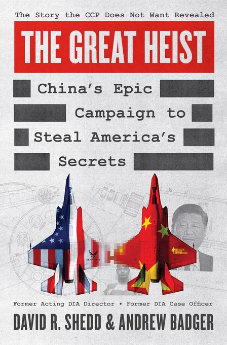 Book cover titled “The Great Heist.” The title appears in large white letters on a red banner at the top. Below, the subtitle reads “China's Epic Campaign to Steal America's Secrets,” styled like labeled file tabs on a gray background. In the center are small U.S. and Chinese flag-colored fighter jets situated parallel to each other. The authors’ names, David R. Shedd and Andrew Badger, appear at the bottom.