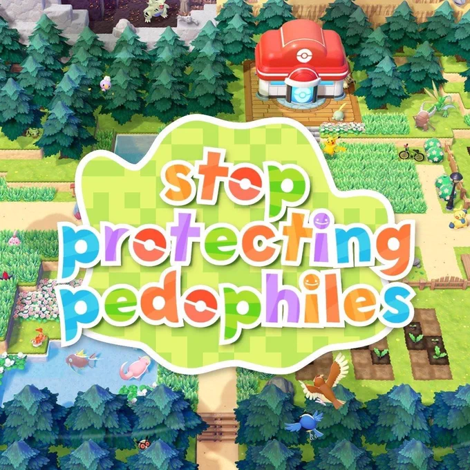 A graphic that says, "Stop protecting pedophiles."