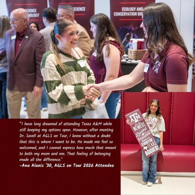 The image shows a person standing in a lobby near a Texas A&M sign, surrounded by people in conversation. The person holds a maroon Texas A&M pennant and a maroon bag. A speech bubble contains a quote from Ana Alanis, saying how attending an open house and meeting Dr. Savell at AGLS on Tour convinced them Texas A&M was the right choice.