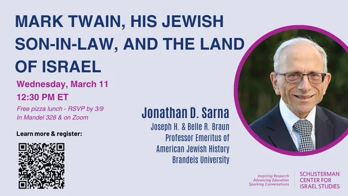Event flyer for "Mark Twain, His Jewish Son-in-Law, and the Land of Israel" featuring Jonathan D. Sarna. Held Wednesday, March 11, 12:30 PM ET at Mandel 328 and Zoom. RSVP for lunch by 3/9 at tinyurl.com/twain-and-israel.