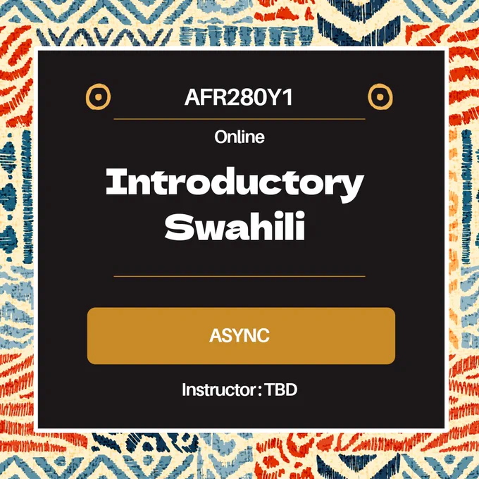 The second summer course offered is  AFR280Y1 - Introductory Swahili 
Begin your journey into the Swahili language! This course introduces students to Swahili grammar and foundational vocabulary, with an emphasis on comprehension and oral practice. Students will read selected texts and explore the language within its East African cultural context. This course is fully online and asynchronous.