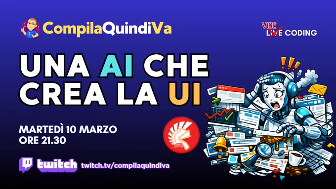 Copertina (cover) della live su Twitch con titolo *Una AI che crea la UI [Live Coding]*, programmata per martedì 10 marzo 2026 alle ore 21:30 sul canale Twitch "CompilaQuindiVa" di Marco Breveglieri (https://twitch.tv/compilaquindiva).