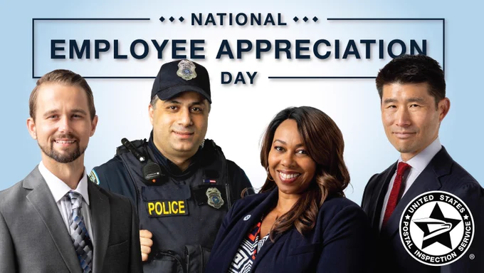A diverse group of U.S. Postal Inspection Service employees stand under text that says, "National Employee Appreciation Day".