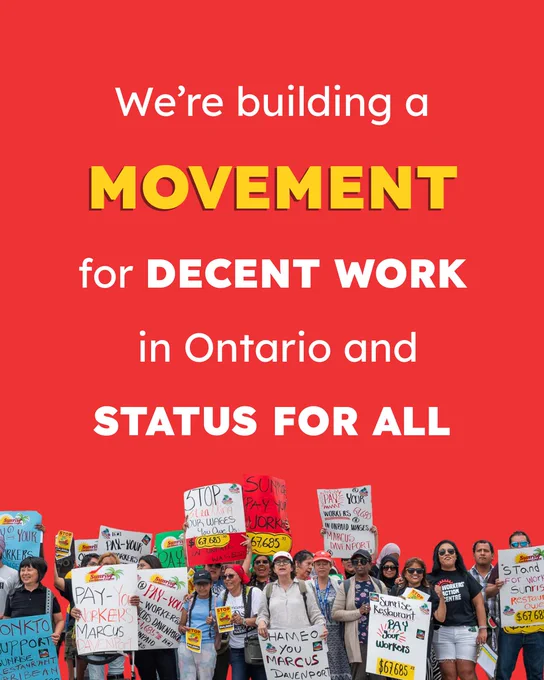 We're building a MOVEMENT for decent work in Ontario and Status for All.