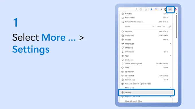 Text beside a partial screenshot of Microsoft Edge settings and more menu says select More …, then Settings.
