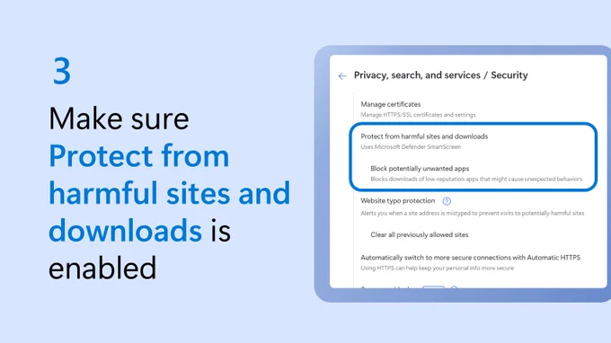 Text beside a partial screenshot of Microsoft Edge security settings says make sure protect from harmful sites and downloads is enabled.