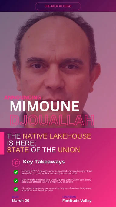 The Native Lakehouse Is Here and Mimoune Djouallah is here to tell you all about it.

- Iceberg REST Catalog is now supported across all major cloud providers — true vendor neutrality is real in 2026
- Lightweight engines like DuckDB and DataFusion can query across all of them with a single SQL interface
- AI coding assistants are meaningfully accelerating lakehouse adoption and development

Catch Mimoune Djouallah at DataEngBytes Brisbane on Friday, 20th of March 2026. Tickets only $175 AUD.

