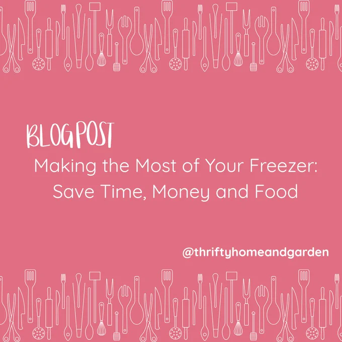 Making the Most of Your Freezer: Save Time, Money and Food.
blog post.
@thriftyhomeandgarden