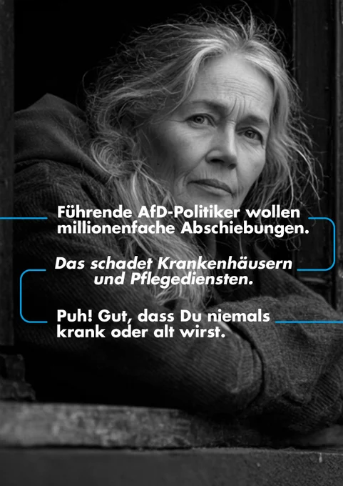 Führende AfD-Politiker wollen millionenfache Abschiebungen.
Das schadet Krankenhäusern und Pflegediensten.
Puh! Gut, dass Du niemals krank oder alt wirst.