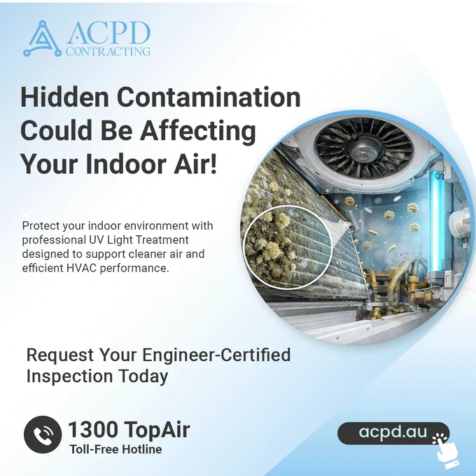 Is Your Air Conditioning Circulating Hidden Contaminants?

Microbial growth inside HVAC systems can impact indoor air quality, efficiency and workplace health.

Over time, mould, bacteria and biofilm develop deep within air conditioning units — often unseen, but continuously circulating through indoor spaces. Poor indoor air quality can affect comfort, respiratory health and overall system performance.

ACPD Contracting provides professional, engineer-certified UV Light Treatment for Air Purification, designed to target contamination at the source.

✔ Comprehensive indoor air quality inspection
✔ Microbial risk assessment
✔ High-output UV germicidal treatment
✔ Performance validation
✔ Chartered Engineer certified reporting
✔ Aligned with AS/NZS 3666 and AS 1851

Cleaner systems operate more efficiently, reduce mechanical strain and support healthier indoor environments for staff and occupants.

Call now to book your UV Light Treatment
1300 TopAir
