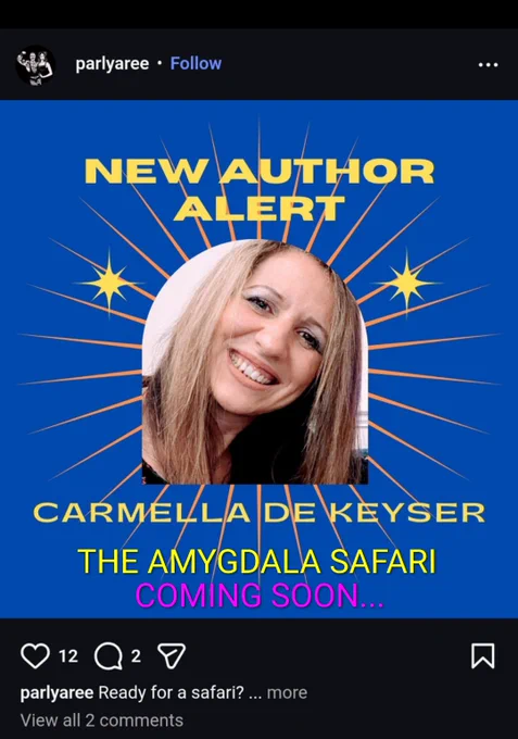 Announcement of 'The Amygdala Safari', by Carmella de Keyser, publishing soon with Parlyaree Press.