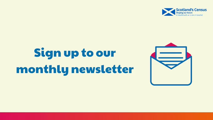 Invitation to subscribe to Scotland's Census monthly newsletter with an envelope icon symbolizing email updates.