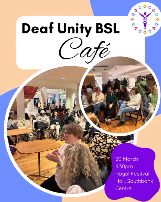 Deaf Unity BSL Café: people signing. 20 Mar 6:30pm, Royal Festival Hall Southbank Centre
