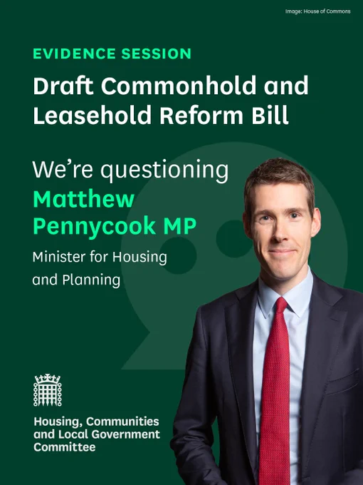 An image of Minister for Housing, Matthew Pennycook MP, with text that reads 'Evidence session. Draft Commonhold and Leasehold Reform Bill. We're questioning Matthew Pennycook MP, Minister for Housing and Planning.'