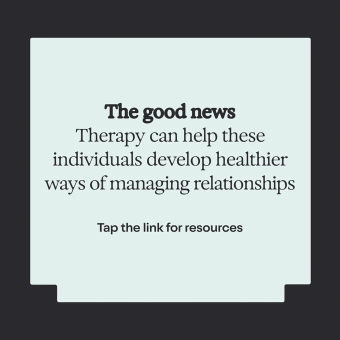A text graphic with a message: "The good news: Therapy can help these individuals develop healthier ways of managing relationships. Tap the link for resources.