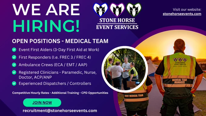 The image has a purple gradient background with the Stone Horse Event Services logo in the top centre. 

From the top left the text reads "We are hiring! Open Positions - Medical Team" and lists: Event First Aiders (3-Day First Aid at Work), First Responders (FREC 3 or FREC 4), Ambulance Crews (ECA / EMT / AAP), Registered Clinicians (Paramedic, Nurse, Doctor, ACP/ANP) and Experience Dispatchers / Controllers. 

Below this list it states "Competitive Hourly Rates, Additional Training and CPD Opportunities." Followed by the email address "Recruitment@stonehorseevents.com" 

In the top right corner is the website link stonehorseevents.com