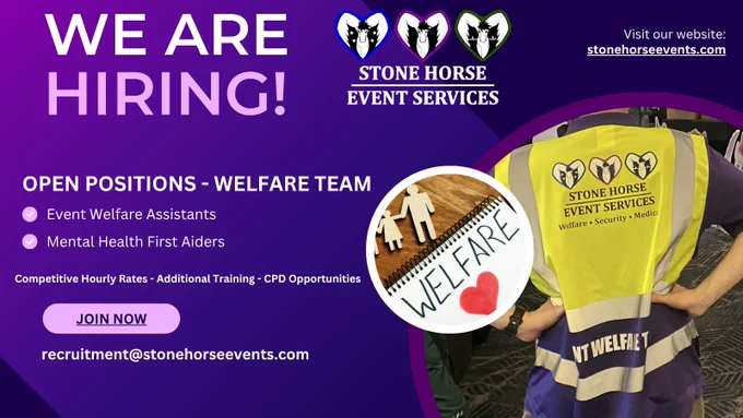 The image has a purple gradient background with the Stone Horse Event Services logo in the top centre. 

From the top left the text reads "We are hiring! Open Positions - Welfare Team" below this it lists the roles "Event Welfare Assistants" and "Mental Health First Aiders"

Below this list it states "Competitive Hourly Rates, Additional Training and CPD Opportunities." Followed by the email address "Recruitment@stonehorseevents.com" 

In the top right corner is the website link stonehorseevents.com