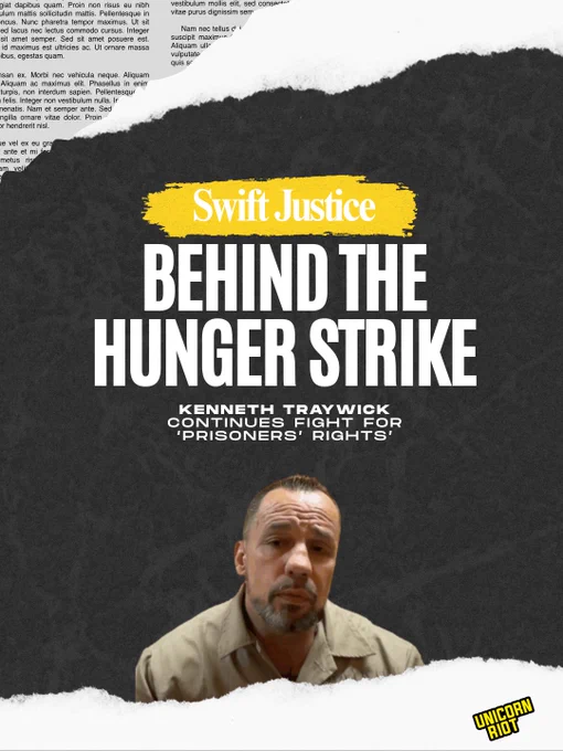 Swift Justice - Behind the Hunger Strike - Kenneth Traywick Continues Fight for 'Prisoners' Rights' 