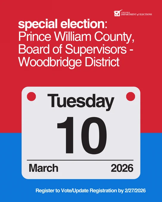 Red and blue graphic showing a calendar page for Tuesday, March 10th. Text reads: 'special election: Prince William County, Board of Supervisors - Woodbridge District. Register to Vote/Update Registration by 2/27/2026.' Virginia Department of Elections logo in top right.