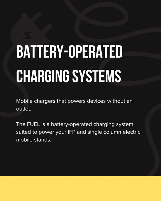 battery operated charging systems are mobile chargers that power devices without an outlet. the FUEL is a battery operated charging system for IFPs and mobile stands