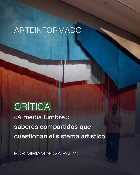 «A media lumbre»: saberes compartidos que cuestionan el sistema artístico

Crítica 10 mar de 2026

POR MIRIAM NOVA PALMí