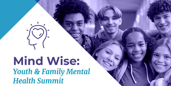 Six teenagers posing for a photo. Text reads "Mind Wise: Youth & Family Mental Health Summit" 