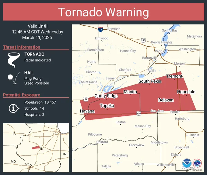 This graphic displays a tornado warning plotted on a map. The warning is in effect until 12:45 AM CDT. The warning includes Havana IL, Tremont IL and Delavan IL.  This warning is for Southeastern Fulton County in west central Illinois, Southern Tazewell County in central Illinois and Northeastern Mason County in central Illinois. The threats associated with this warning are a radar indicated tornado and ping pong sized hail. There are 18,457 people in the warning along with 14 schools and 2 hospitals.