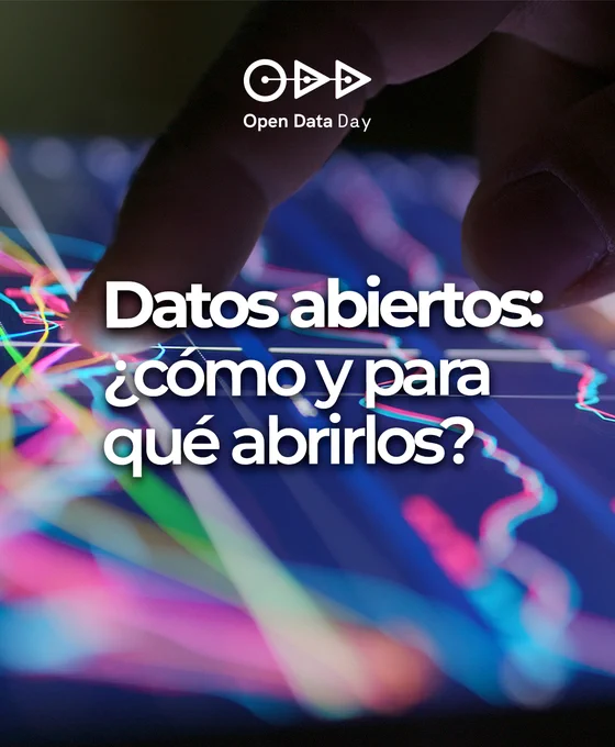Open Data Day. Datos abiertos: ¿cómo y para qué abrirlos?