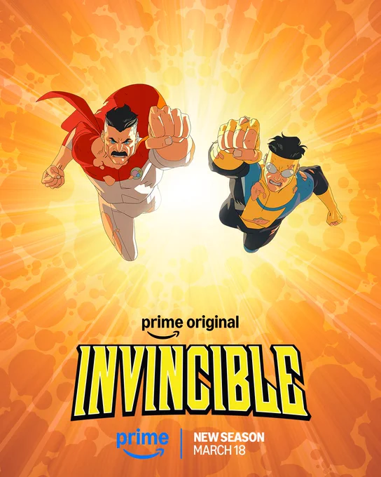 New Invincible poster featuring Omni Man and Invincible flying through the air together, arms in front ready to punch something. There’s an orange and yellowish looking blast behind them, with Invincible and Prime logos and New Season March 18 text below them