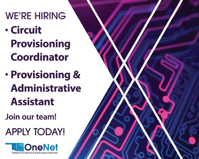 Digital connections & OneNet logo - Text reads "We're Hiring, Circuit Provisioning Coordinator, Provisioning & Administrative Assistant, Join Our Team! Apply Today!"