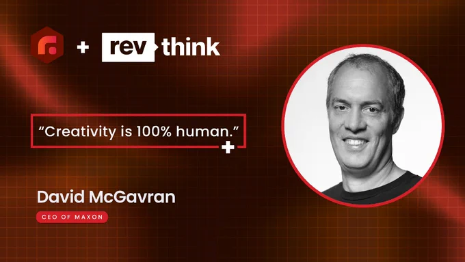 This image features a promotional graphic with a red and white theme. On the left, the logos of Maxon Red Giant and Rev Think are visible. A quote reads, "Creativity is 100% human." On the right, there is a black and white photo of a smiling person in a circular frame. Below, the text reads "David McGavran, CEO of Maxon."