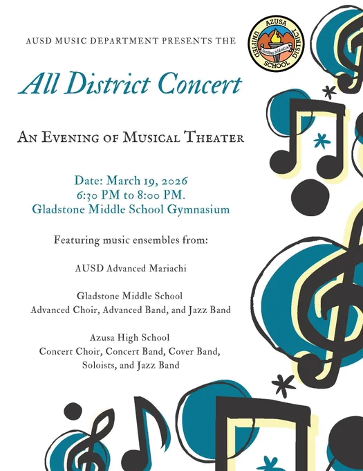 Promotional flyer for the AUSD Music Department’s "All District Concert: An Evening of Musical Theater". The event takes place on March 19, 2026, from 6:30 PM to 8:00 PM at the Gladstone Middle School Gymnasium. It features performances by the AUSD Advanced Mariachi, and various choirs and bands from Gladstone Middle School and Azusa High School. The flyer includes the Azusa Unified School District logo and musical note graphics